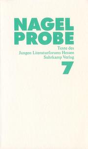 Cover of: Nagelprobe 7: Texte des Jungen Literaturforums Hessen