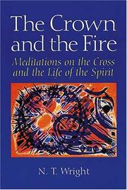 Cover of: The Crown and the Fire: Meditations on the Cross and the Life of the Spirit