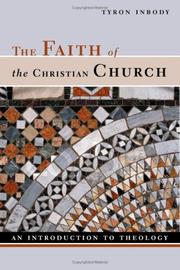 Cover of: The Faith Of The Christian Church by Tyron Inbody