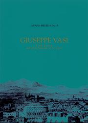 Cover of: Giuseppe Vasi: il fondo di matrici dell'Istituto nazionale per la grafica : osservazioni e divagazioni