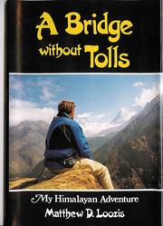 Cover of: A bridge without tolls by Matthew D. Loozis