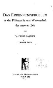 Cover of: Das Erkenntnisproblem in der Philosophie und Wissenschaft der neueren Zeit, Bd. 2