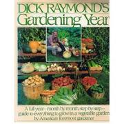 Cover of: Dick Raymond's Gardening year