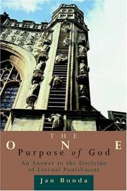 Cover of: The one purpose of God: an answer to the doctrine of eternal punishment