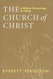Cover of: The church of Christ by Everett Ferguson