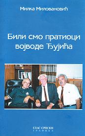 Cover of: Bili smo pratioci voivode Đujića by Milka Milovanović