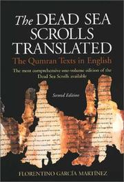 Cover of: The Dead Sea scrolls translated by [edited by] Florentino García Martínez ; Wilfred G.E. Watson, translator.