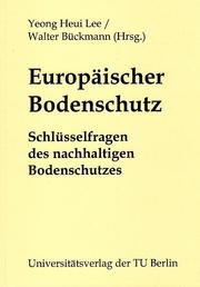 Cover of: Europäischer Bodenschutz: Schlüsselfragen des nachhaltigen Bodenschutzes