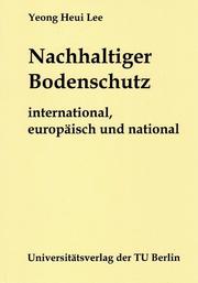 Cover of: Nachhaltiger Bodenschutz: international, europäisch und national