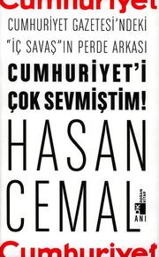 Cover of: Cumhuriyet'i çok sevmiştim: Cumhuriyet Gazetesi'ndeki "iç savaş"ın perde arkası