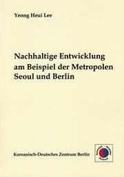 Cover of: Nachhaltige Entwicklung am Beispiel der Metropolen Seoul und Berlin