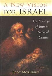 Cover of: A new vision for Israel: the teachings of Jesus in national context