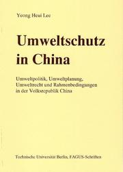 Cover of: Umweltschutz in China by Prof. Dr.-Ing. habil. Yeong Heui Lee (이영희)