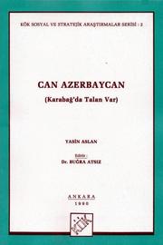 Cover of: CAN AZERBAYCAN ( Karabağ'da Talan Var) / Soul Azerbaijan: Soul Azerbaijan