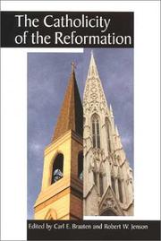 Cover of: The catholicity of the Reformation