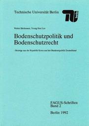Cover of: Bodenschutzpolitik und Bodenschutzrecht: Beiträge aus der Republik Korea und der Bundesrepublik Deutschland