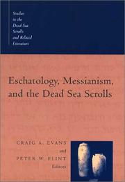 Cover of: Eschatology, messianism, and the Dead Sea scrolls