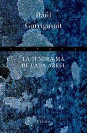 Cover of: La tendra mà de cada arrel