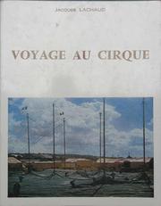 Cover of: Voyage au cirque. by Jacques Lachaud, Jacques Lachaud