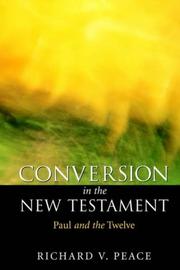 Cover of: Conversion in the New Testament by Richard Peace