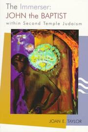 Cover of: The immerser: John the Baptist within Second Temple Judaism