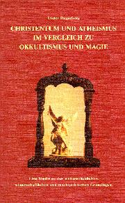 Cover of: Christentum und Atheismus im Vergleich zu Okkultismus und Magie by Dieter Rüggeberg