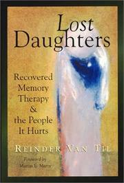 Cover of: Lost daughters: recovered memory therapy and the people it hurts