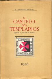 Cover of: Castelo dos Templários: Origem da cidade de Tomar