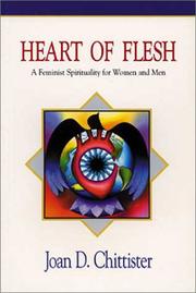 Cover of: Heart of flesh: a feminist spirituality for women and men