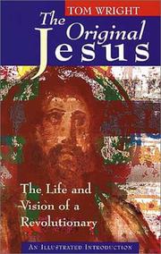 Cover of: The Original Jesus: The Life and Vision of a Revolutionary