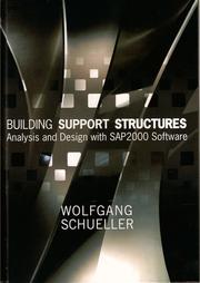 Cover of: Building support structures: analysis and design using SAP2000 software