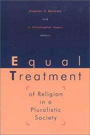 Cover of: Equal treatment of religion in a pluralistic society by edited by Stephen V. Monsma and J. Christopher Soper.