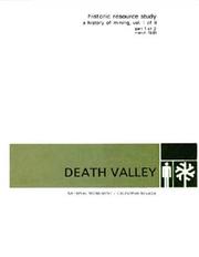 Cover of: Historic resource study, a history of mining in Death Valley National Monument