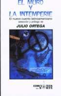 Cover of: El Muro y la intemperie by selección y prólogo de Julio Ortega