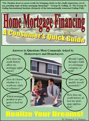 Cover of: Home Mortgage Financing:  A Consumer's Quick Guide