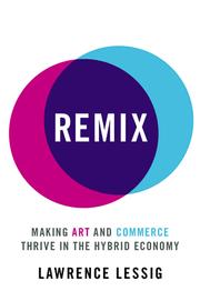 Cover of: Remix by Lawrence Lessig