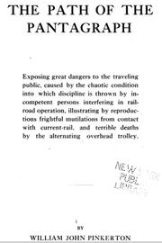 Cover of: The path of the pantagraph: exposing great dangers to the traveling public