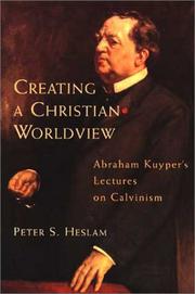 Cover of: Creating a Christian worldview by Peter S. Heslam