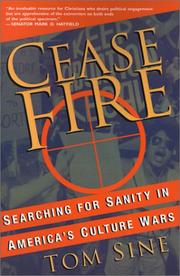 Cover of: Cease Fire: Searching for Sanity in America's Culture Wars