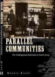 Cover of: Parallel communities: the Underground Railroad in South Jersey