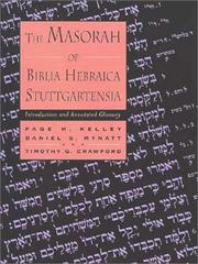 Cover of: The Masorah of Biblia Hebraica Stuttgartensia by Page H. Kelley