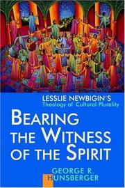 Cover of: Bearing the witness of the spirit: Lesslie Newbigin's theology of cultural plurality