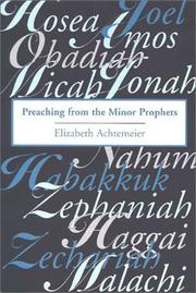 Cover of: Preaching from the Minor Prophets by Elizabeth Rice Achtemeier