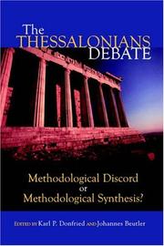 Cover of: The Thessalonians Debate: Methodological Discord or Methodological Synthesis?