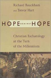 Cover of: Hope Against Hope by Richard Bauckham, Trevor A. Hart