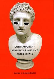 Cover of: Contemporary athletics and ancient Greek ideals by Daniel A. Dombrowski, Daniel A. Dombrowski