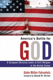 Cover of: America's Battle for God: A European Christian Looks at Civil Religion