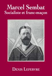 Cover of: Marcel Sembat: socialiste et franc-maçon