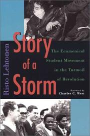 Cover of: Story of a storm: the ecumenical student movement in the turmoil of revolution, 1968 to 1973