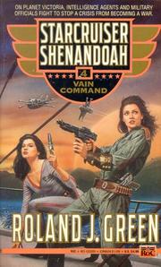 Cover of: Vain Command (Starcruiser Shenandoah) by Roland J. Green